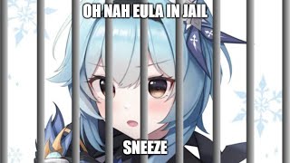 Eula Sneeze Must Be Locked Away | Genshin Impact