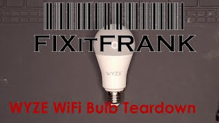 Wyze Bulb Teardown And Review