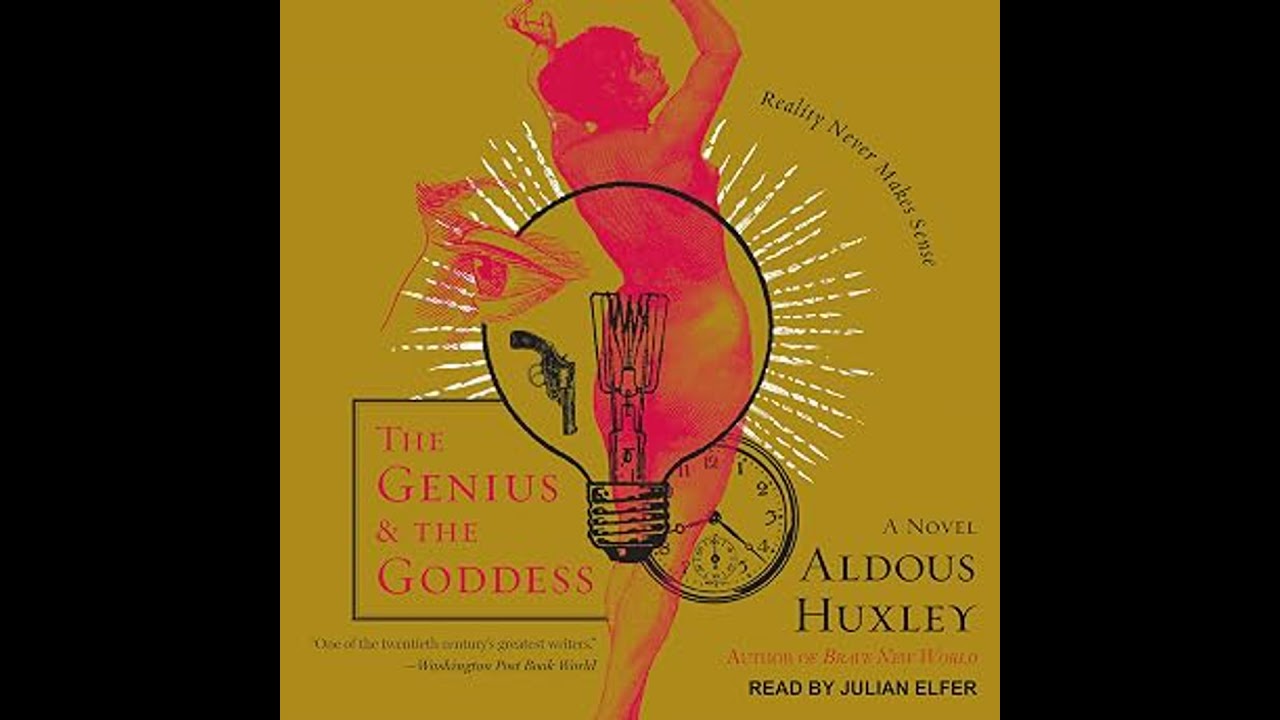 The Genius and the Goddess Audiobook by Aldous Huxley - YouTube