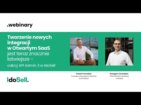 WEBINAR Tworzenie nowych integracji w IdoSell jest teraz znacznie łatwiejsze - odkryj API Admin 3 - video from IdoSell
