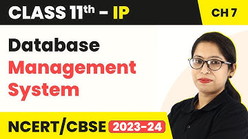 Class 11 Informatics Practices Chapter 7 | Database Management System- Database Concepts