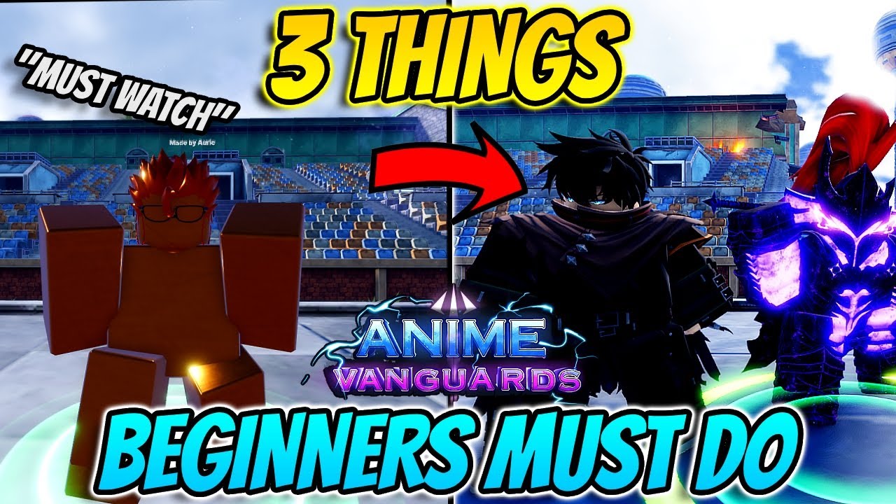 3 *IMPORTANT* Things Beginners Need To Do First In Anime Vanguards!