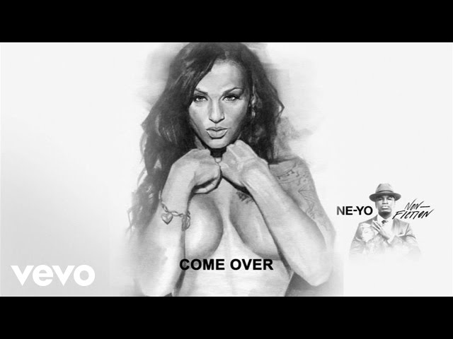 Ne-Yo - Come Over