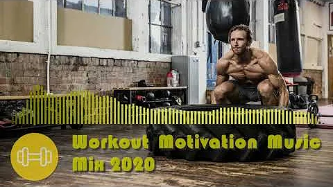 Workout Motivation Music Mix 2020