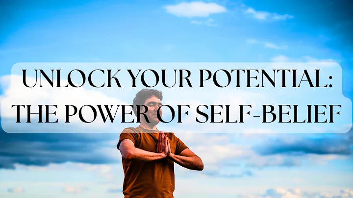 UNLOCK YOUR POTENTIAL: THE POWER OF SELF-BELIEF- POWERFUL VIDEO