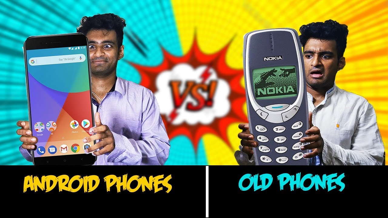Android Phones vs Old Phones | Anil Lobo