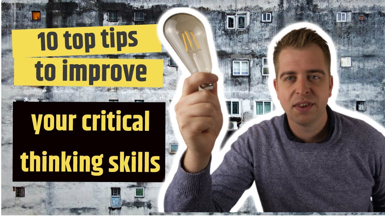 how to improve critical thinking and problem solving skills