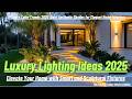 2025 Interior Design Trends Top Luxury Lighting And Color Palettes For Modern Homes 
