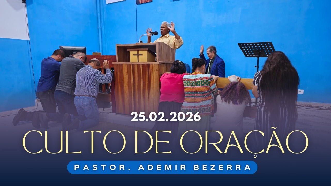25.02.2026 | Culto de Oração