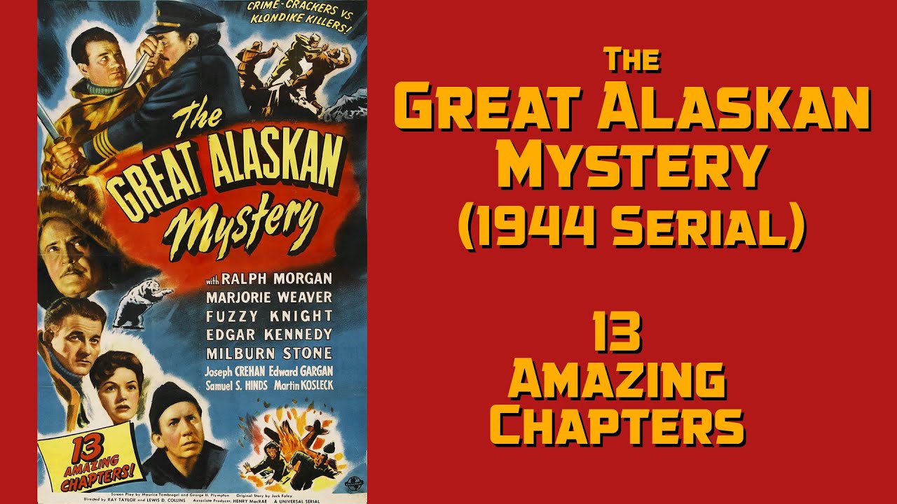 The Great Alaskan Mystery 1944 serial