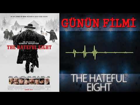 ''The Hateful Eight'' - Günün Filmi