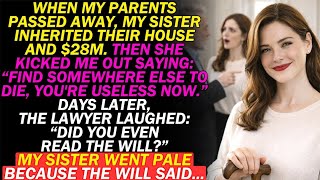 After My Parents Passed, My Sister Got $28M And Threw Me Out—Until The Lawyer Asked One Question