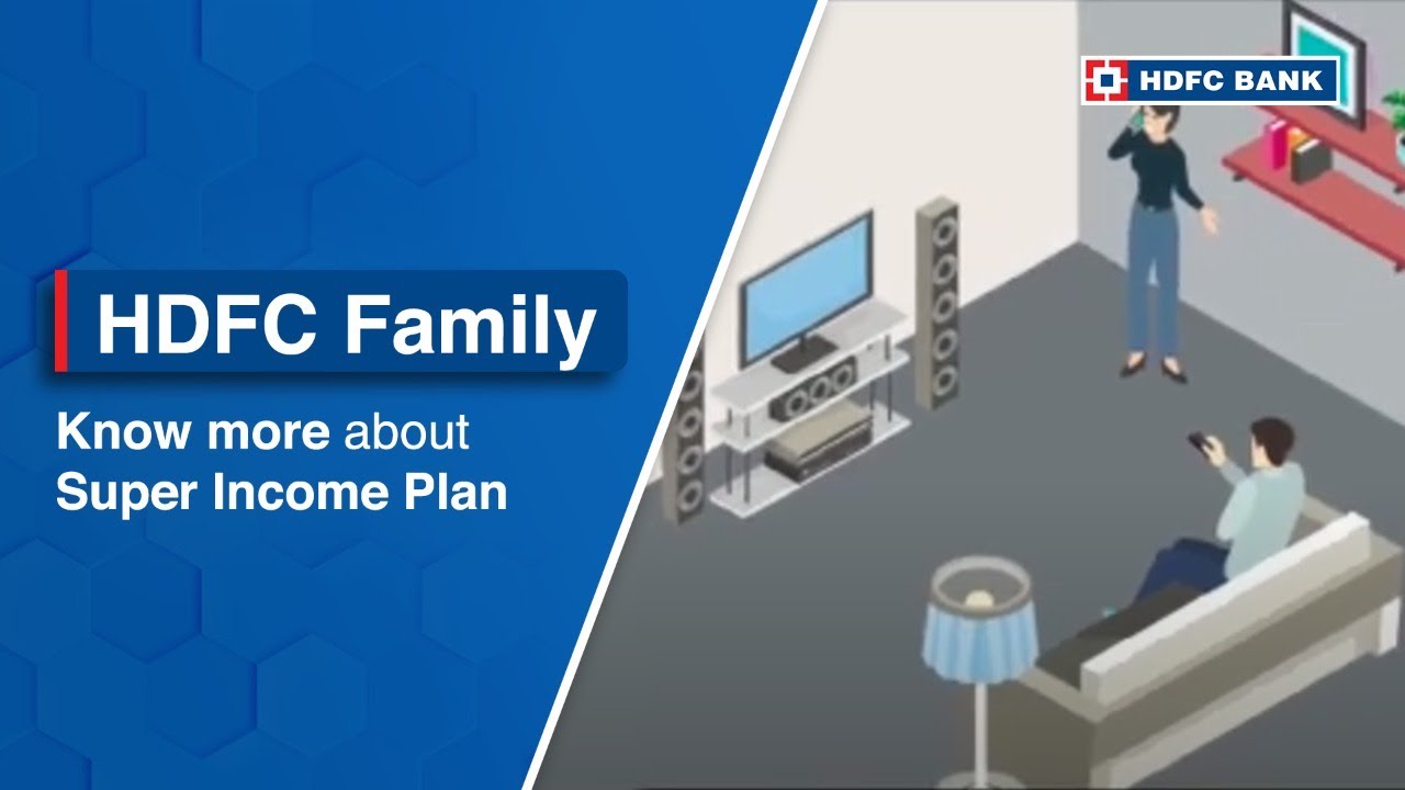 Know more about Super Income Plan | HDFC Life