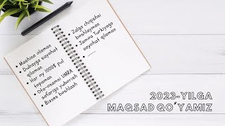 2023-yil uchun birgalikda MAQSAD qo'yishni o'rganamiz