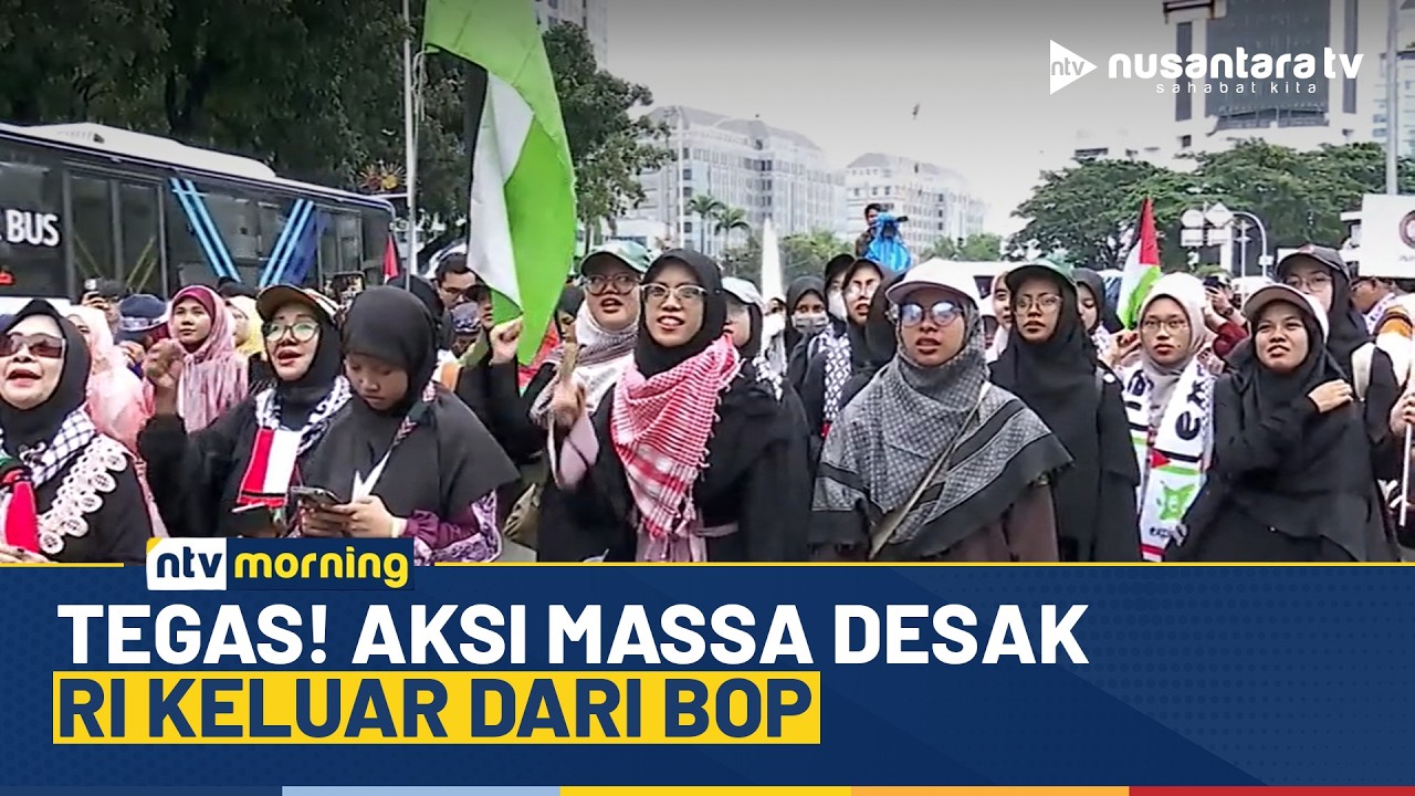 Massa Aksi Desak Pemerintah Indonesia Keluar dari Keanggotaan Board of Peace | NTV MORNING