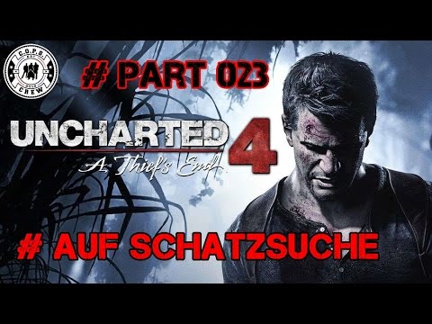 Uncharted 4 : A Thief´s End - Auf Schatzsuche - 023 - PS4