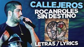 Callejeros - Roncanroles Sin Destino (Letras / Lyrics)