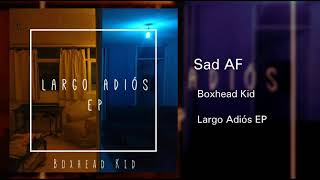 Boxhead Kid - Sad AF