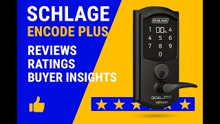 Schlage Encode Plus Reviews - Ratings - Buyer Insights