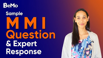 Sample MMI Question and Expert Response | BeMo Academic Consulting