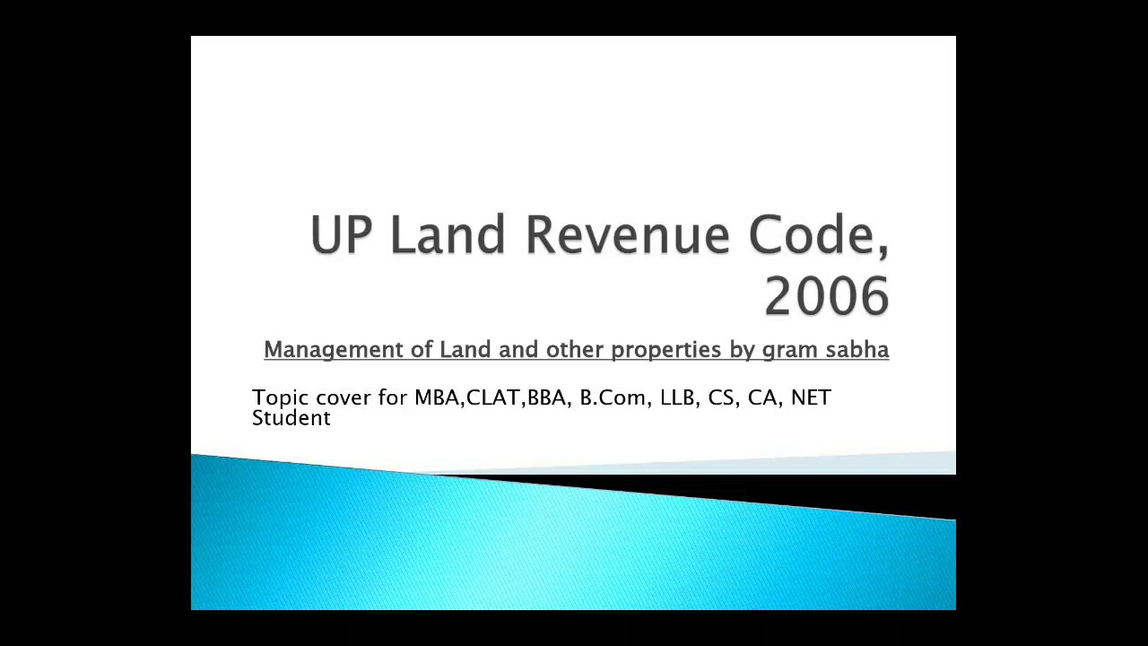 UP Land Revenue Code, 2006 Management of Land and other properties by