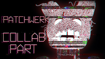 [SFM/FNAF] Patchwerk by Sub Urban COLLAB PART FOR MayC