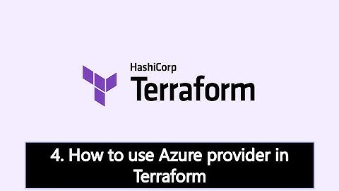 4. How to use Azure provider in Terraform