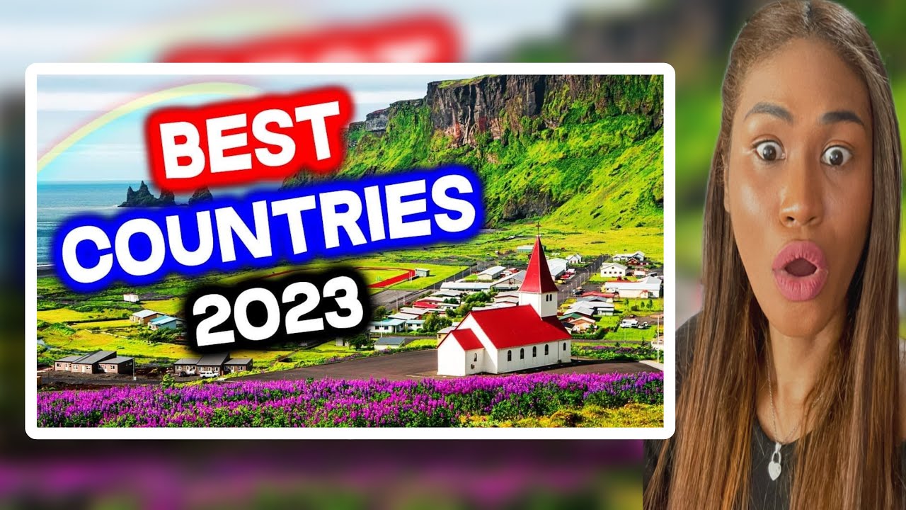 Top 10 BEST COUNTRIES to Live in the World for 2023 | Reaction - YouTube