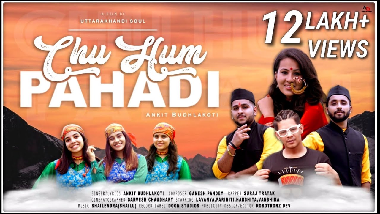 CHU HUM PAHADI || ANKIT BUDHLAKOTI ft. SURAJ TRATAK || Latest GARHWALI KUMAONI Song 2020 ||