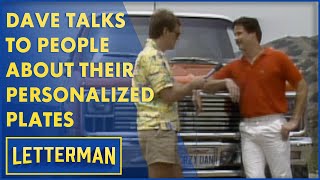 Dave Talks To People About Their Unique Personalized License Plates | Letterman