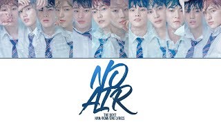 THE BOYZ (더보이즈) - 'No Air' | Han/Rom/Eng Lyrics