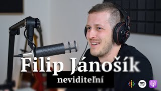 NEVIDITEĽNÍ - Filip Jánošík