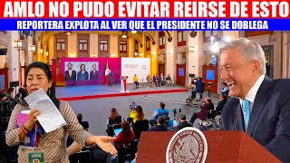 MIRA: AMLO ríe a carcajadas, reportera prepotente se salió de control, no creerás lo que paso