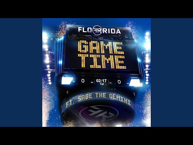 Game Time (feat. Sage the Gemini)