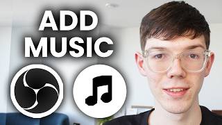 How To Add Background Music In OBS - Tutorial