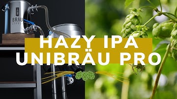 Hazy IPA Brew on the  UniBräu Pro | Bräu Supply