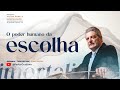 O Poder Humano da Escolha | Vestes Para a Imortalidade | @PastorGrudtner [DIA 3]