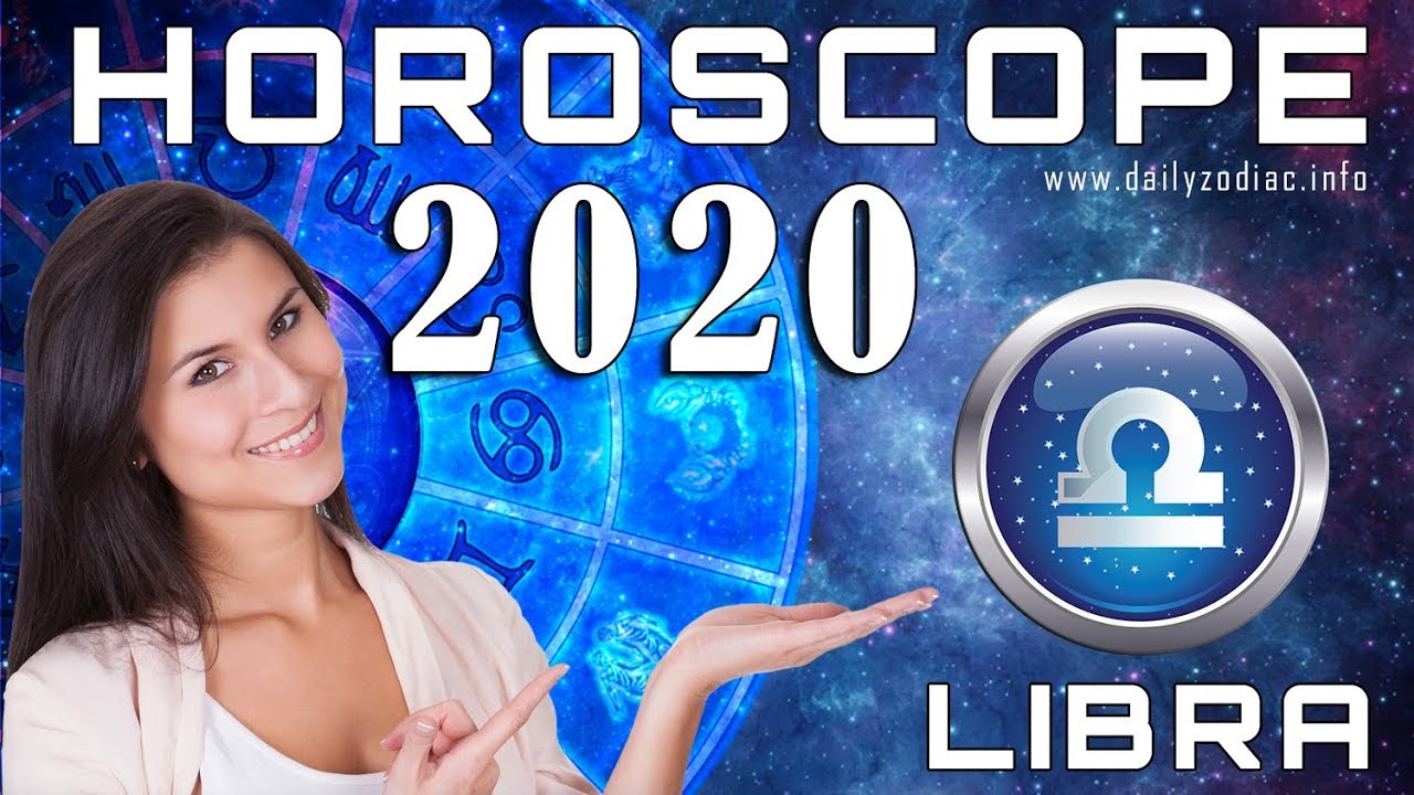 Libra Horoscope 2020 Predictions YouTube