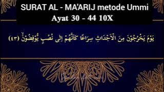 SURAT AL MA'ARIJ AYAT 30-44 10X | HAFALAN METODE UMMIJUZ 29