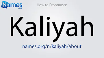 How to Pronounce Kaliyah