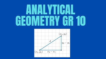Analytical Geometry || Grade 10