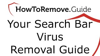How to remove Your Search Bar Virus