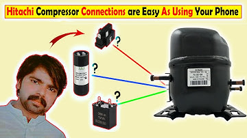 Refrigerator Compressor Wiring | Hitachi Compressor Connections are Easy As Using Your Phone,