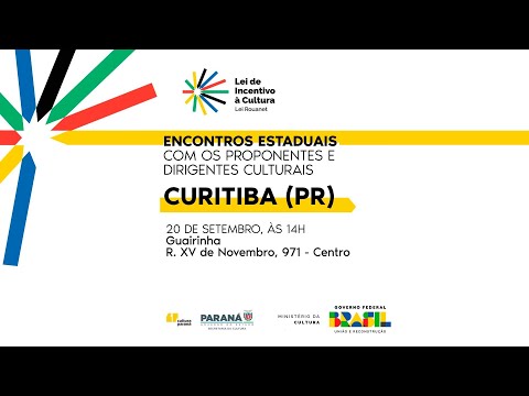 Encontros Estaduais com os Proponentes e Dirigentes Culturais - Curitiba