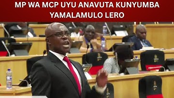 MP WA MCP UYU ANAVUTA KUNYUMBA YAMALAMULO LERO