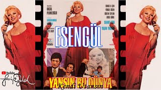 ESENGÜL ● YANSIN BU DÜNYA (Kendi Utansın) Resimi