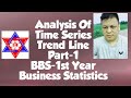Analysis of Time Series Part-1 # BBS-1st Year// business statistics @ Trend line and trend value
