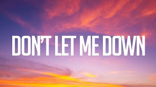 The Chainsmokers - Don't Let Me Down (Lyrics) ft. Daya