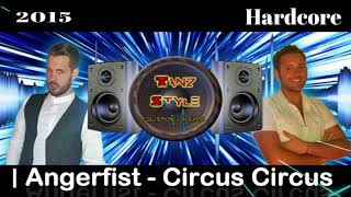 Angerfist - Circus Circus