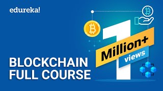 Blockchain Full Course  4 Hours | Blockchain Tutorial | Blockchain Technology Explained | Edureka